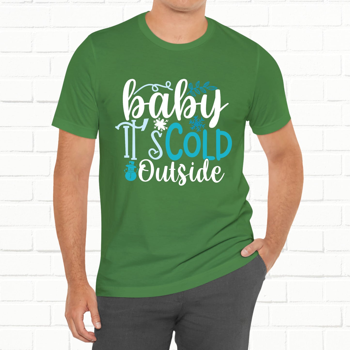 Baby It's Cold Outside Winter Unisex T-shirt