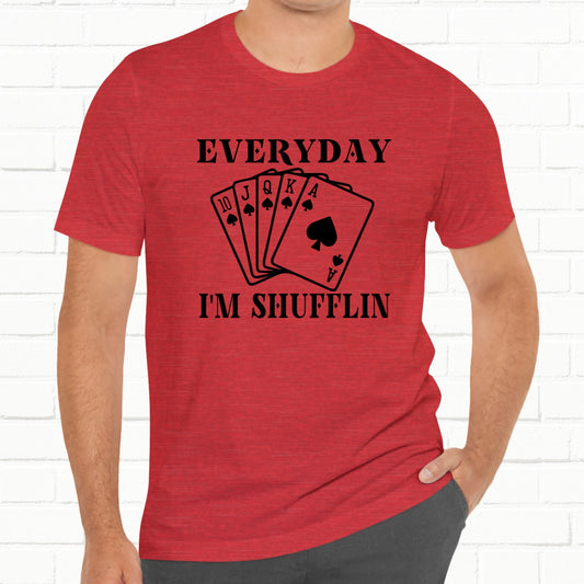 Poker Every Day Shufflin Funny Unisex Cards T-Shirt