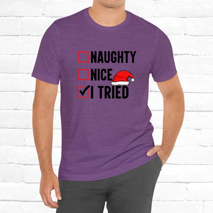 Naughty Nice I Tried Funny Christmas Unisex T-Shirt