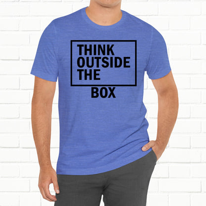 Think Outside The Box Funny Unisex T-Shirt