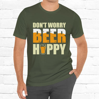 Don't Worry Beer Happy Funny Unisex Beer T-Shirt