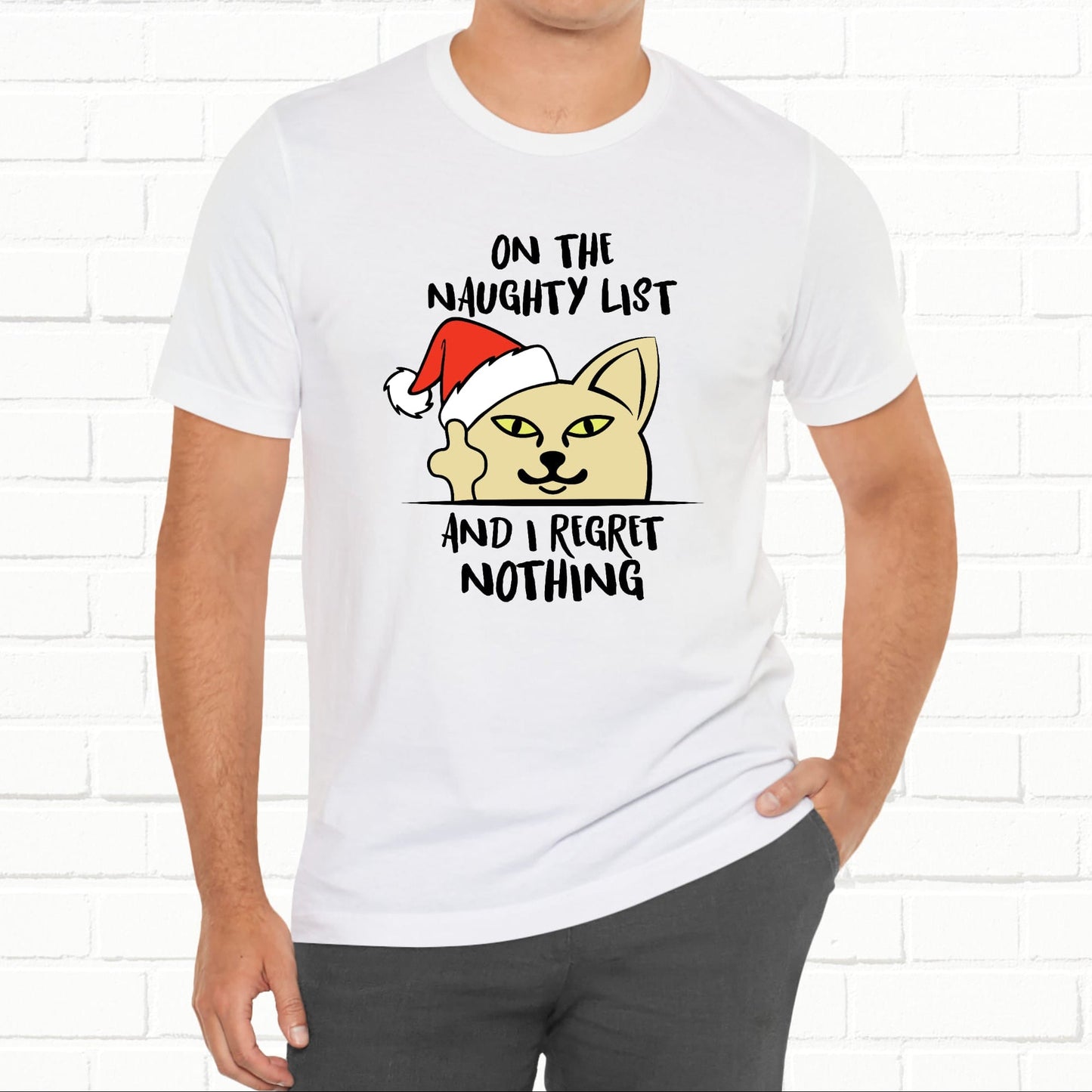 On The Naughty List And I Regret Nothing Funny Cat Christmas Unisex T-Shirt
