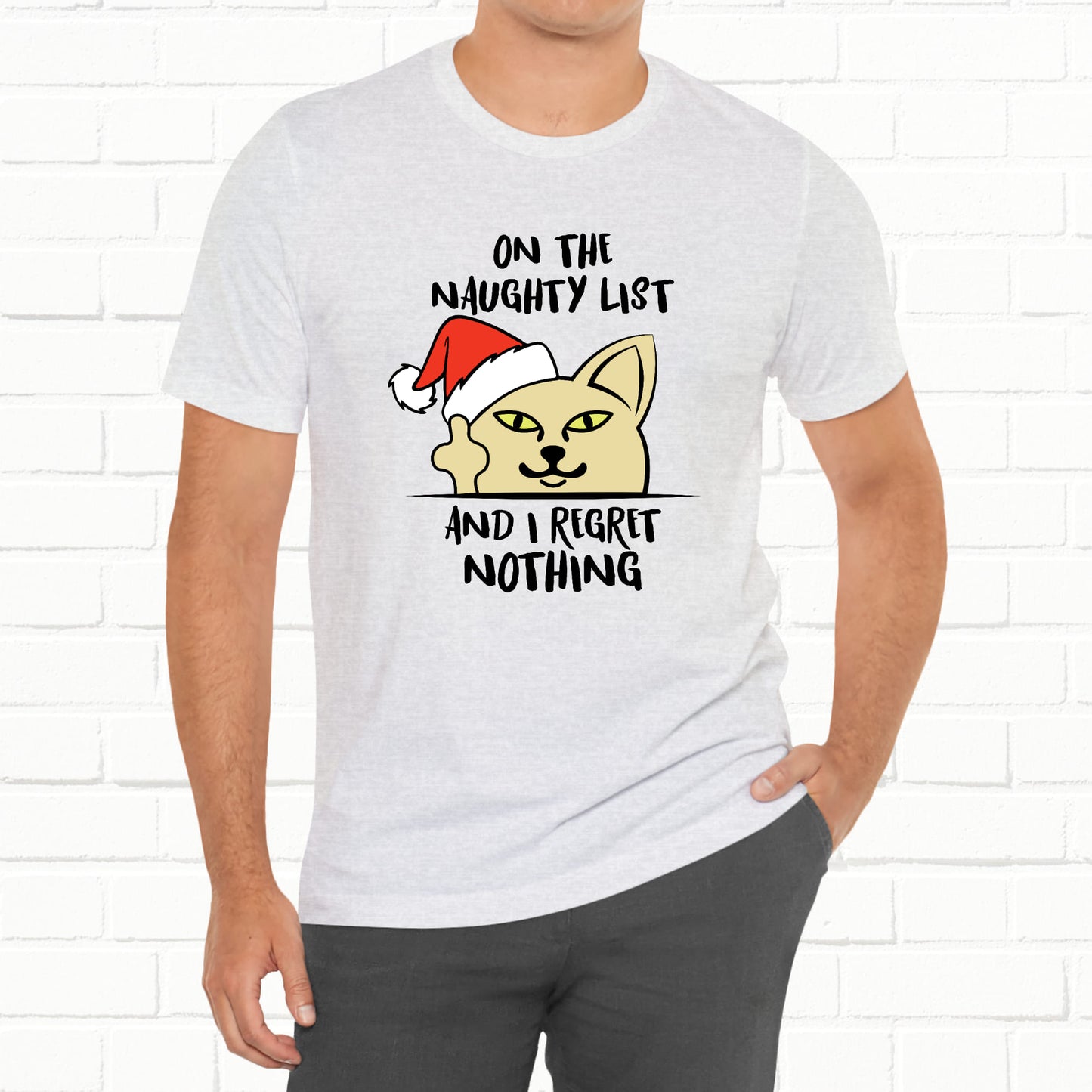 On The Naughty List And I Regret Nothing Funny Cat Christmas Unisex T-Shirt
