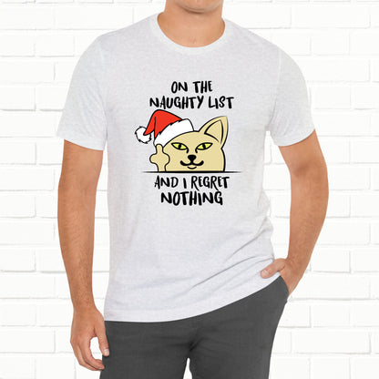 On The Naughty List And I Regret Nothing Funny Cat Christmas Unisex T-Shirt