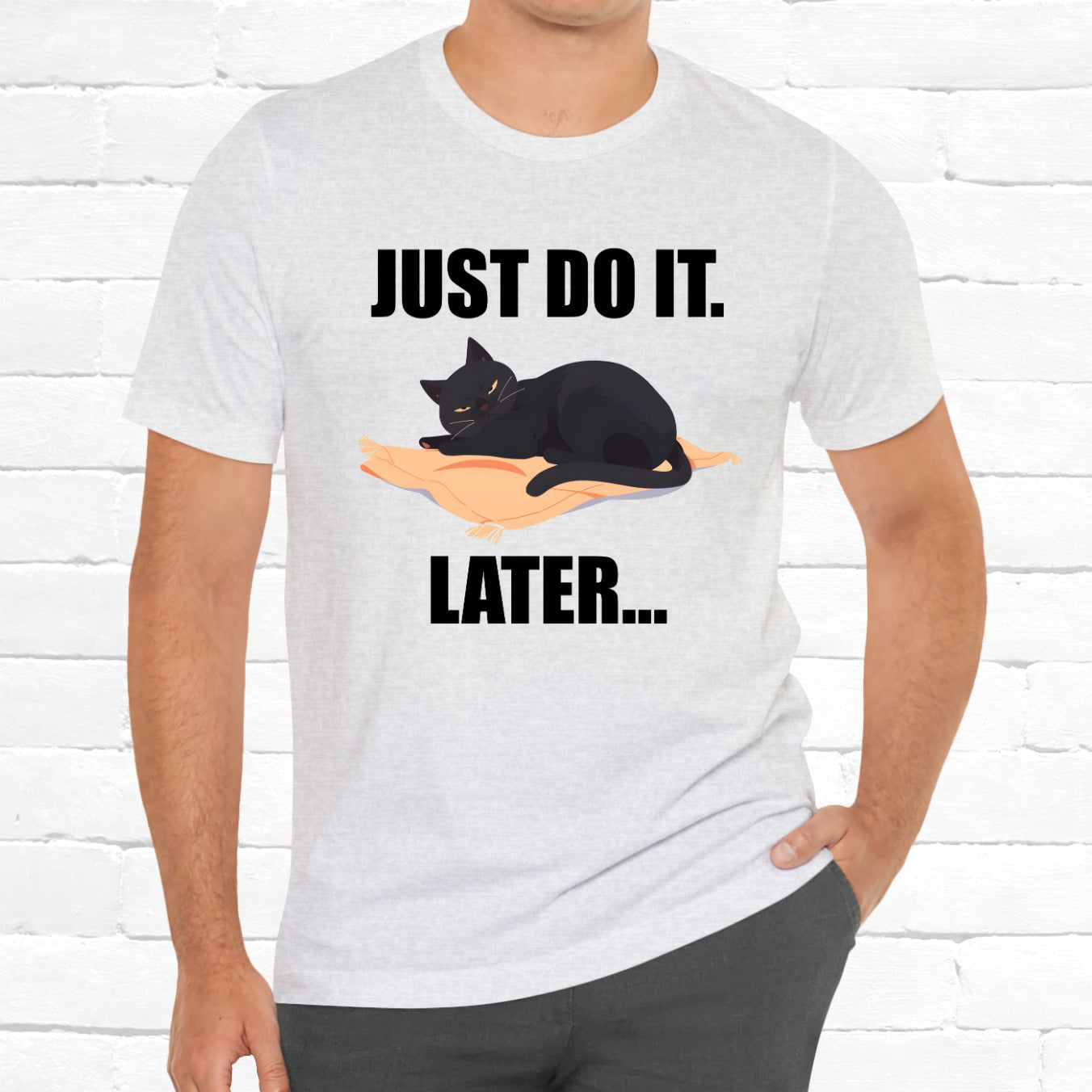 Funny Cat Just Do It Later Lazy Motivational Unisex Tee