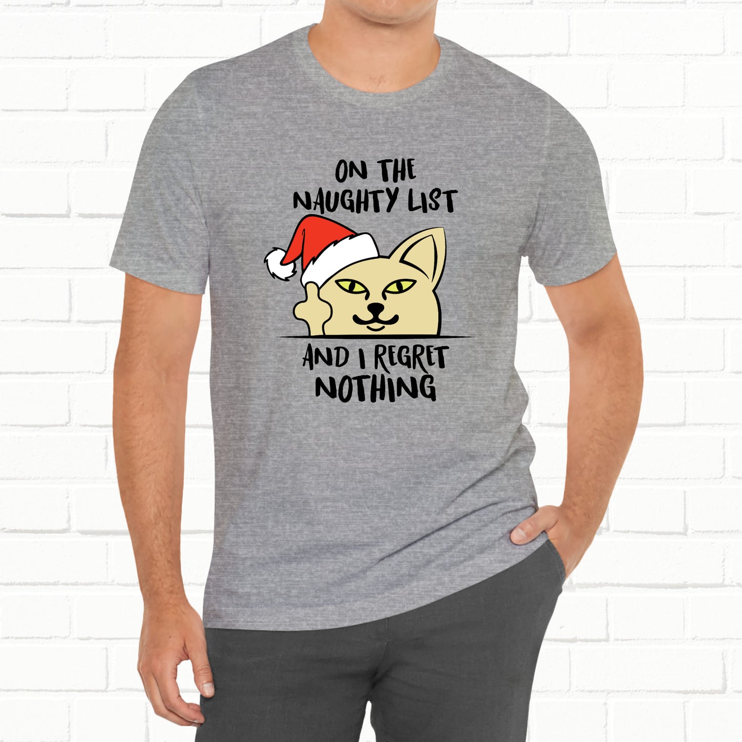 On The Naughty List And I Regret Nothing Funny Cat Christmas Unisex T-Shirt