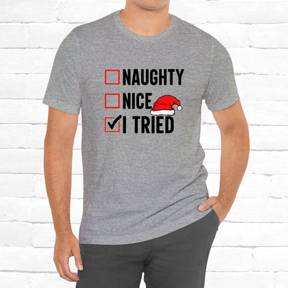 Naughty Nice I Tried Funny Christmas Unisex T-Shirt
