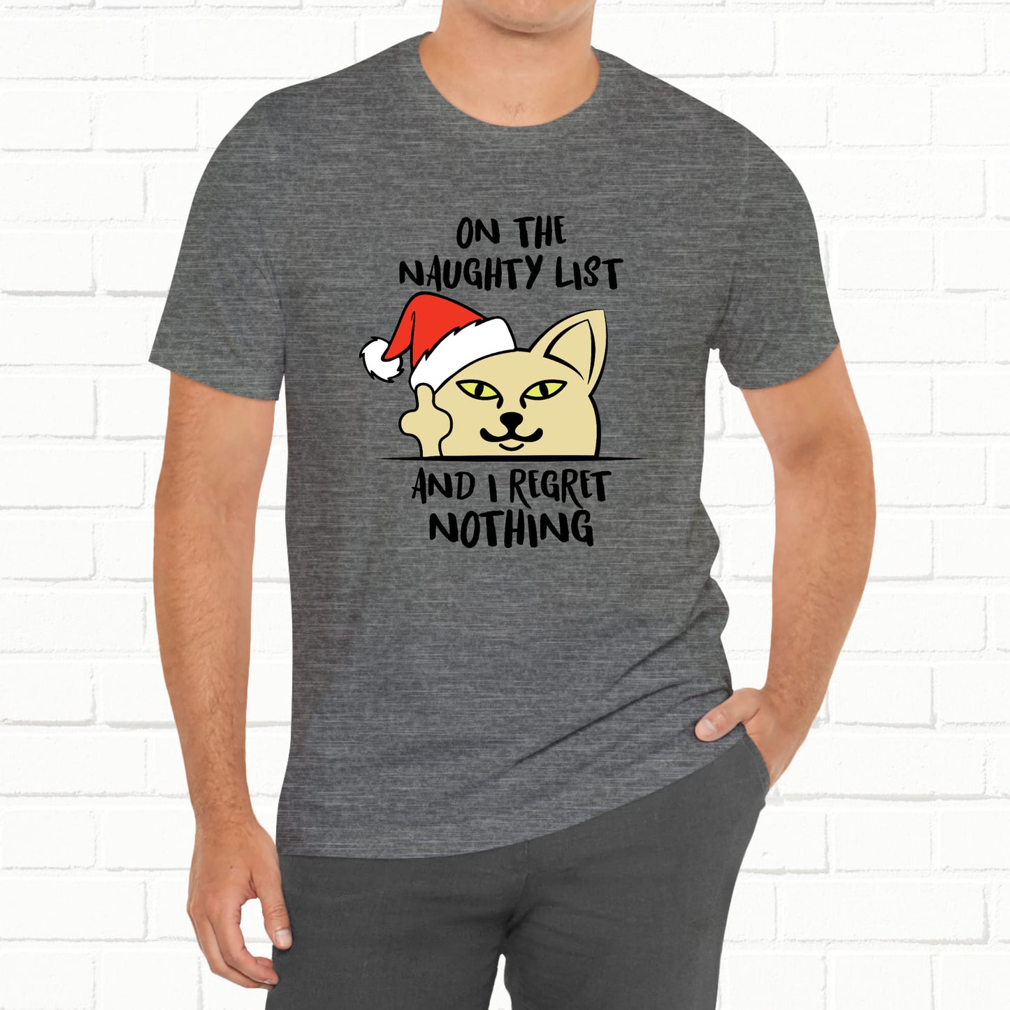 On The Naughty List And I Regret Nothing Funny Cat Christmas Unisex T-Shirt