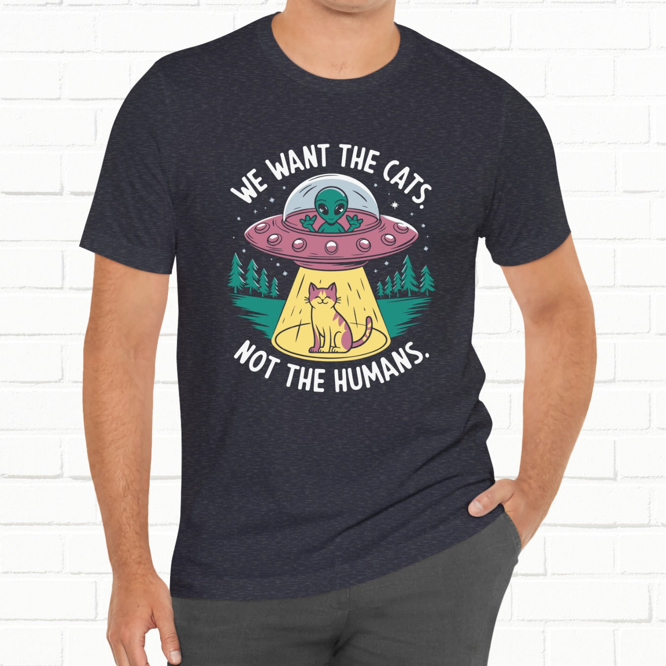 UFO We Want The Cats Funny Unisex T-Shirt