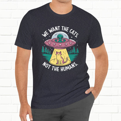 UFO We Want The Cats Funny Unisex T-Shirt