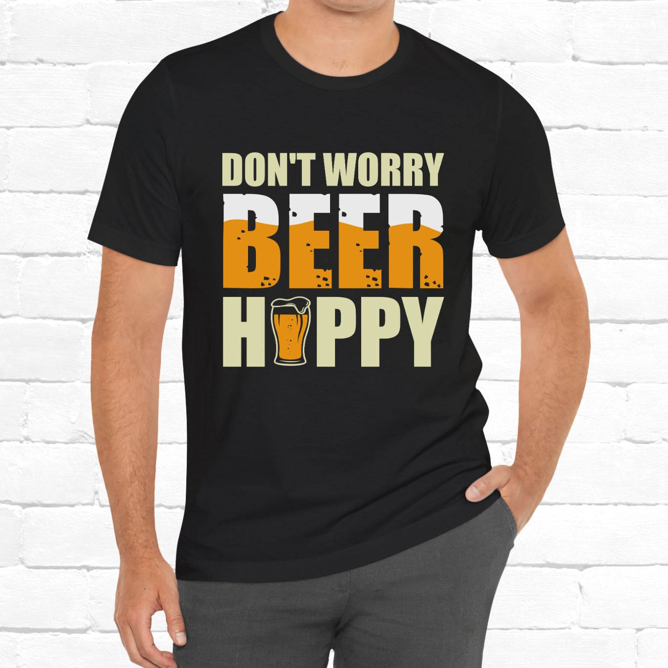 Don't Worry Beer Happy Funny Unisex Beer T-Shirt