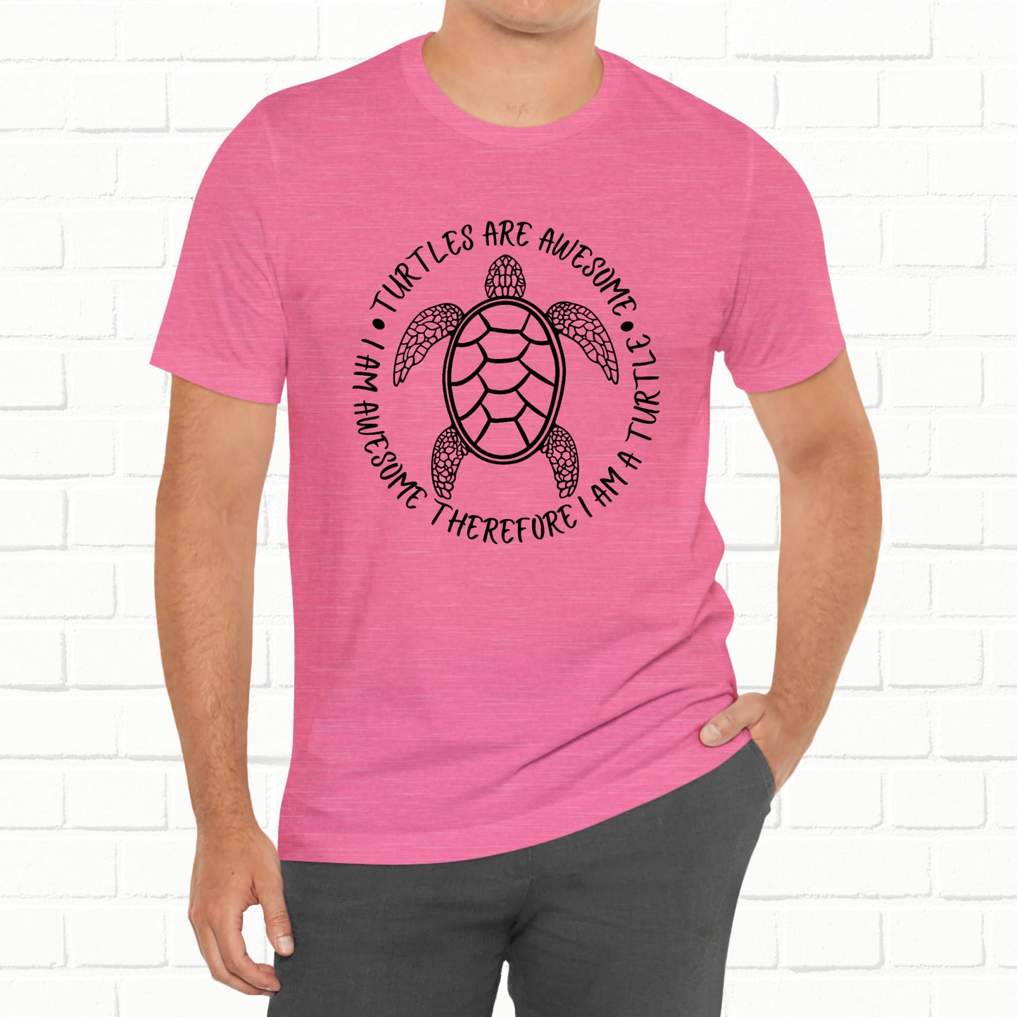Turtles Are Awesome Therefore I Am A Turtle Funny Beach Unisex T-Shirt