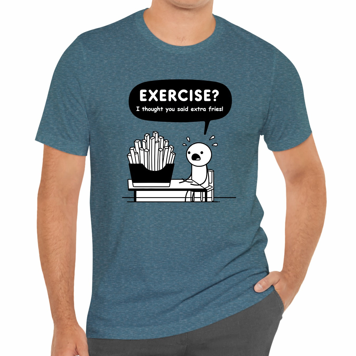 Exercise I Thought You Said Extra Fries Funny Stick Figure Unisex T-Shirt