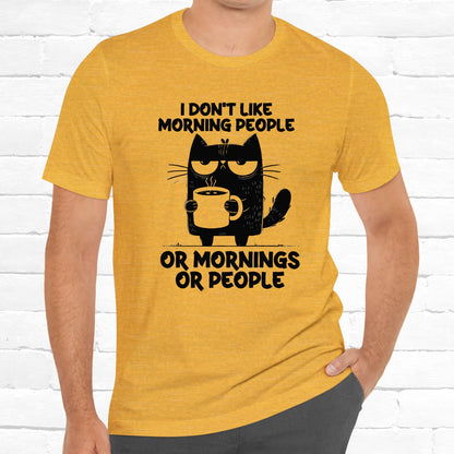 I Don't Like Morning People Funny Grumpy Cat Unisex T-Shirt