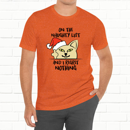 On The Naughty List And I Regret Nothing Funny Cat Christmas Unisex T-Shirt