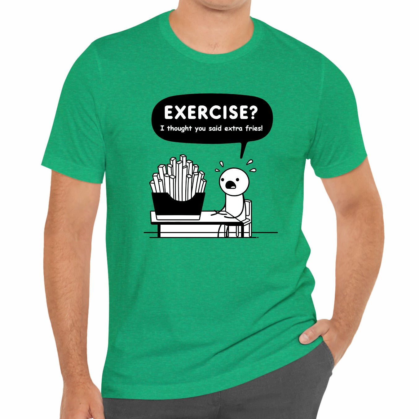 Exercise I Thought You Said Extra Fries Funny Stick Figure Unisex T-Shirt