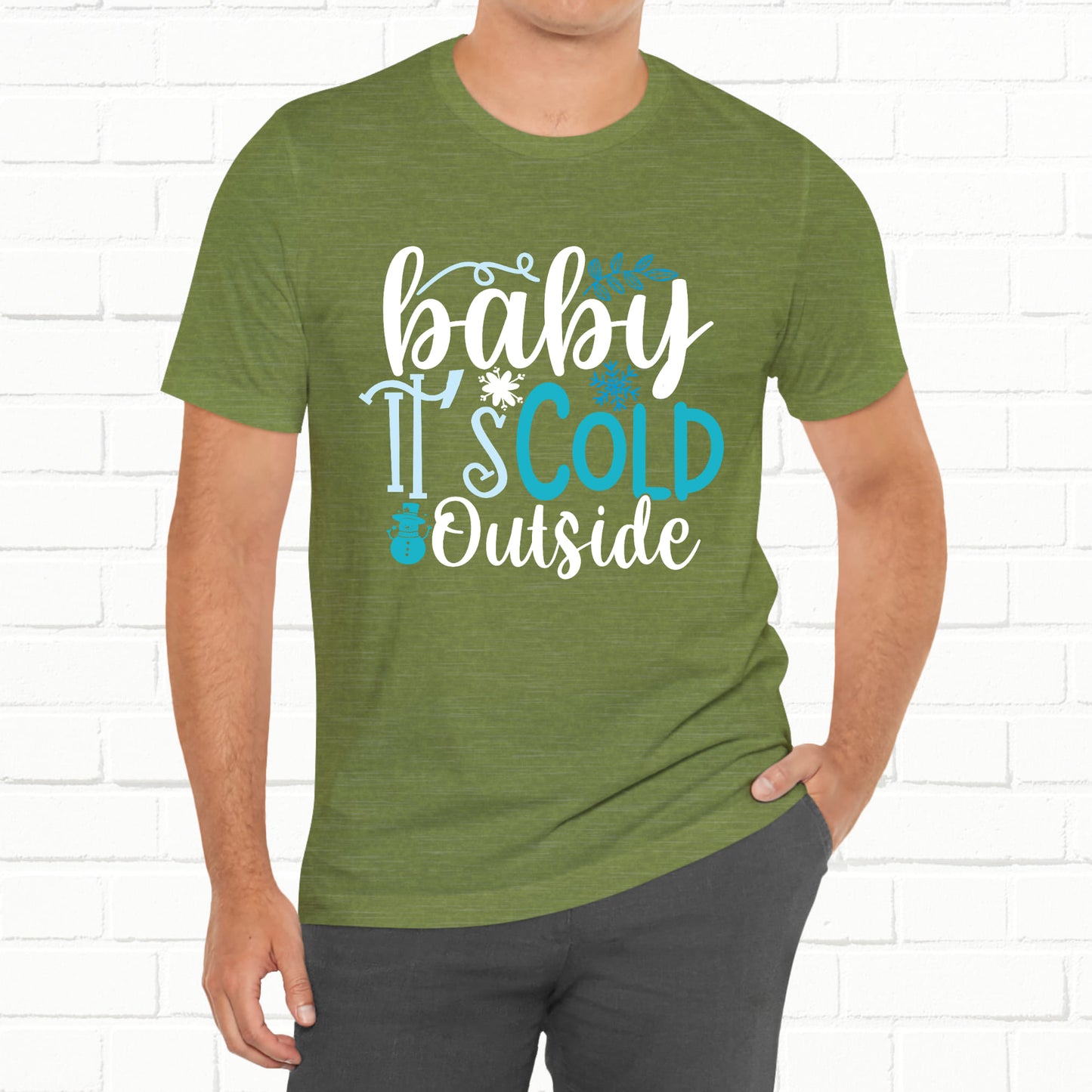 Baby It's Cold Outside Winter Unisex T-shirt
