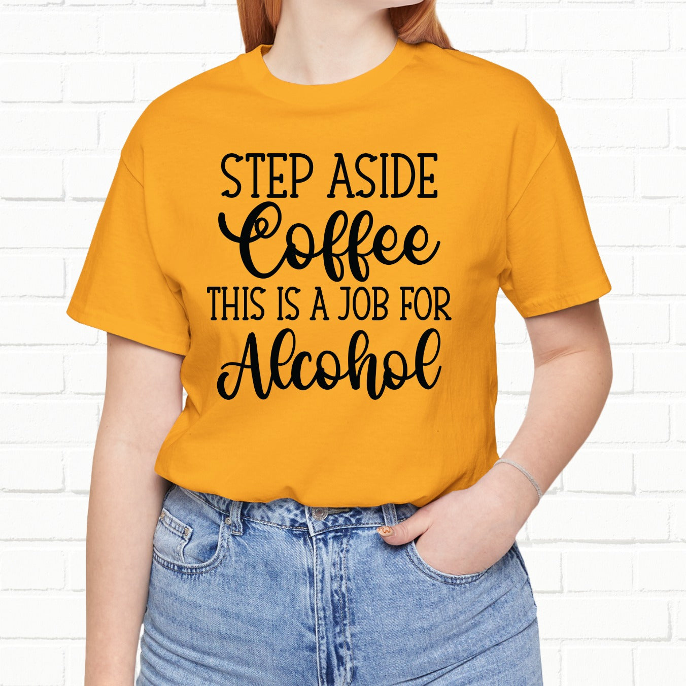Step Aside Coffee, This Is A Job For Alcohol Funny T-Shirt