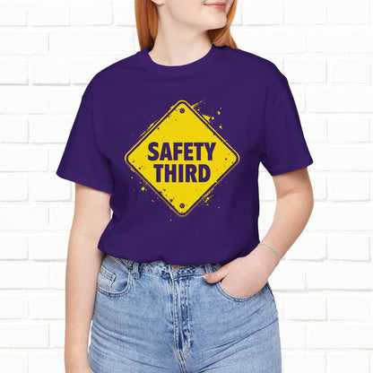 Safety Third Yellow Caution Sign Funny Sarcastic Unisex T-shirt