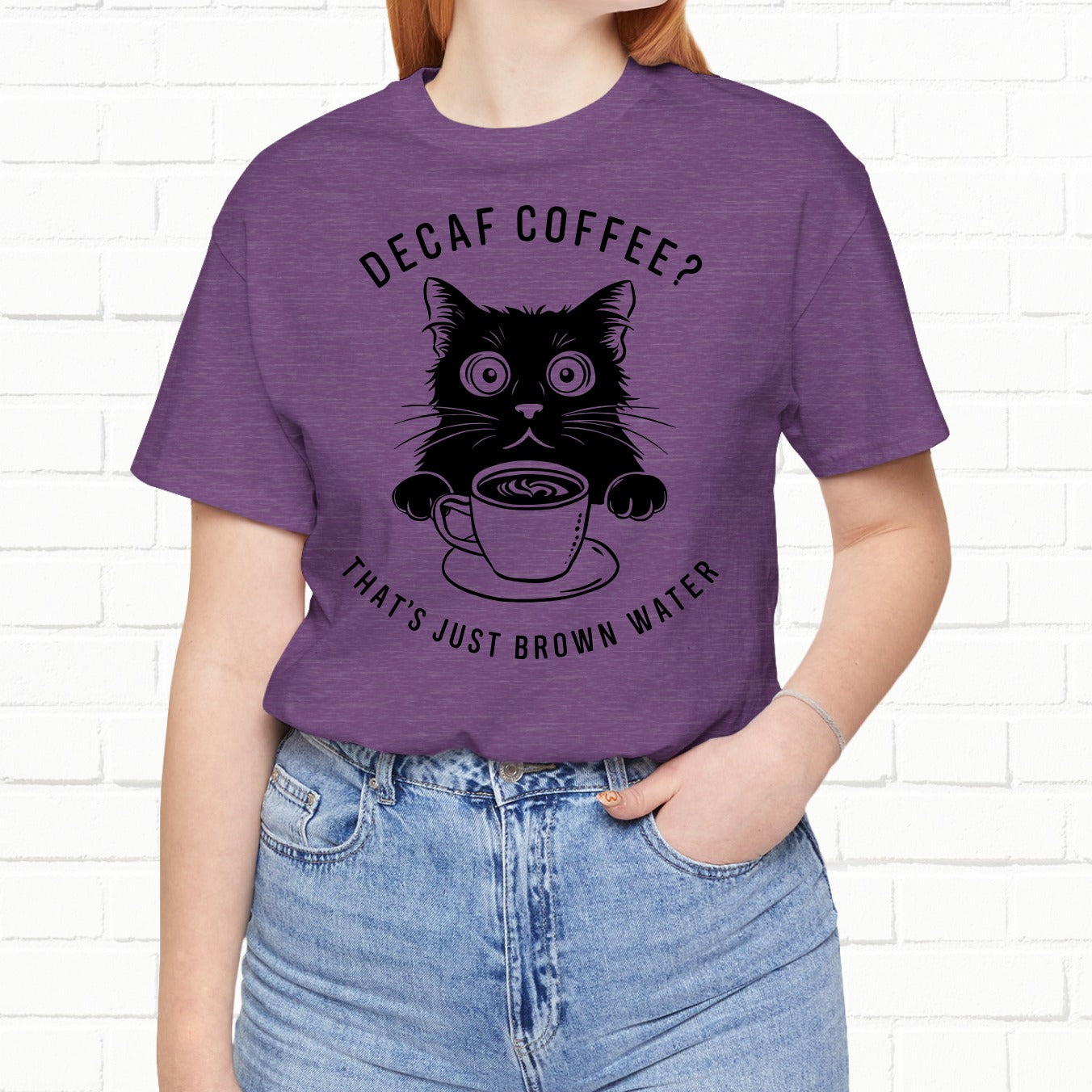 Decaf That's Just Brown Water Funny Coffee Cat Unisex T-Shirt
