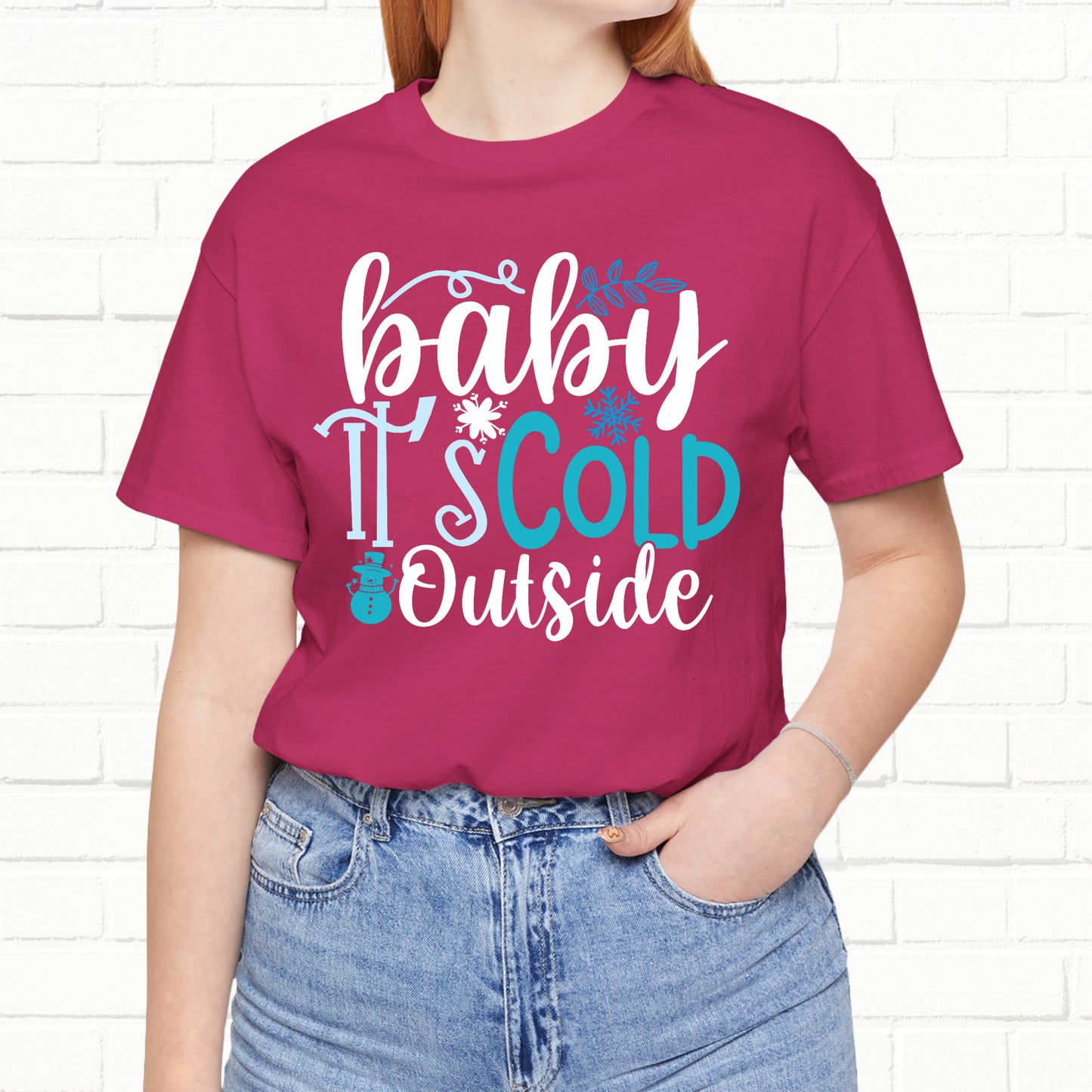 Baby It's Cold Outside Winter Unisex T-shirt