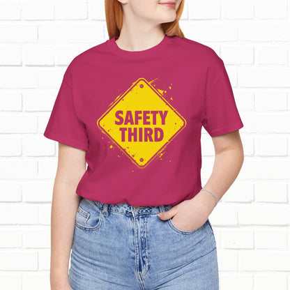 Safety Third Yellow Caution Sign Funny Sarcastic Unisex T-shirt