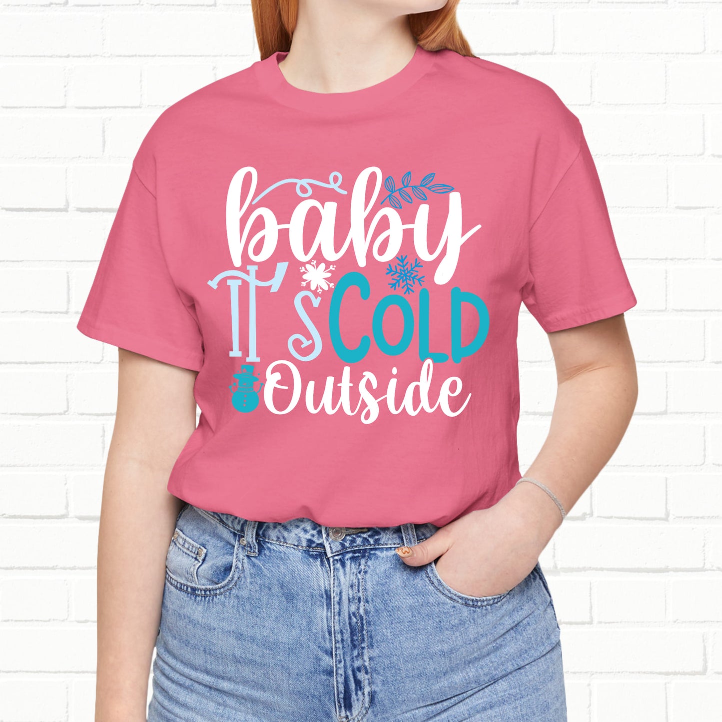 Baby It's Cold Outside Winter Unisex T-shirt