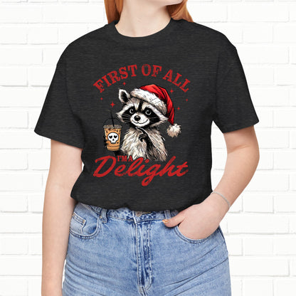 Raccoon I'm A Delight Funny Unisex Christmas T-Shirt