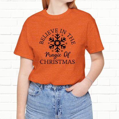 Believe In The Magic Christmas Unisex T-Shirt