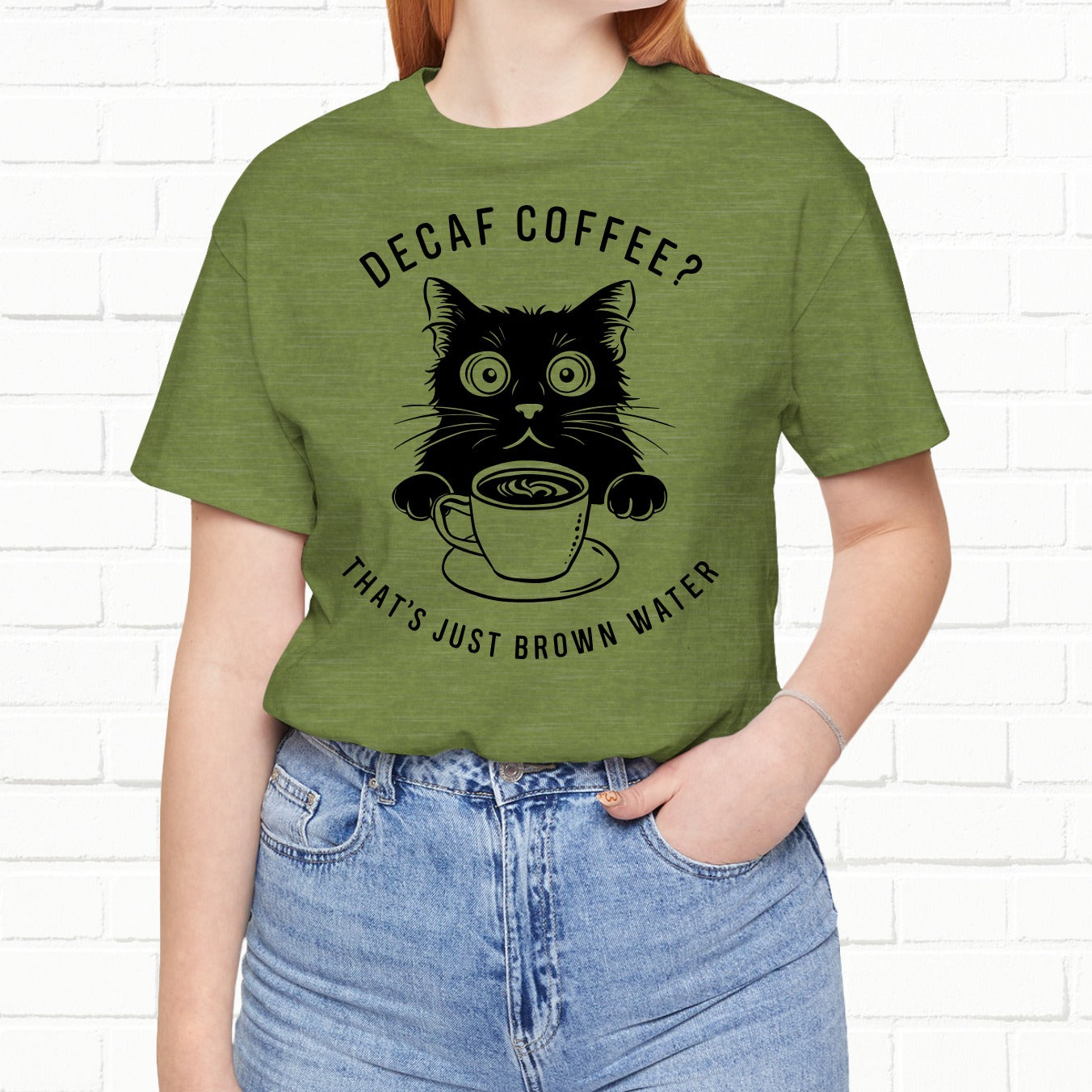 Decaf That's Just Brown Water Funny Coffee Cat Unisex T-Shirt